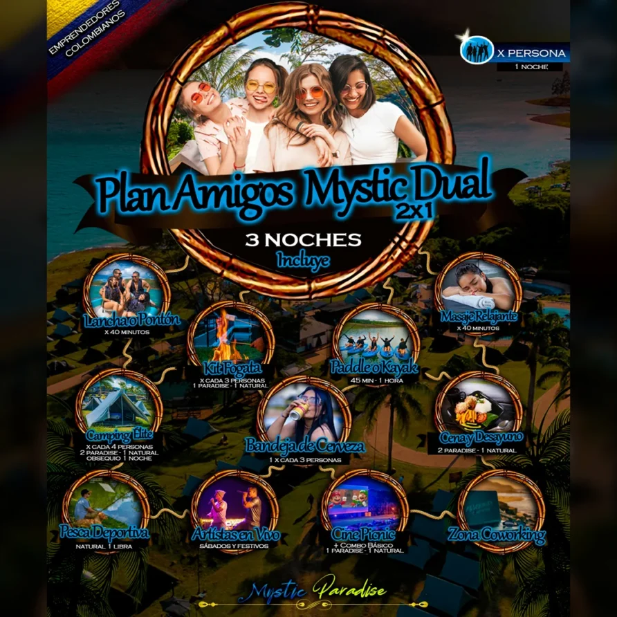 Plan AMIGOS DUAL 2X1 Mystic Paradise Lago Calima