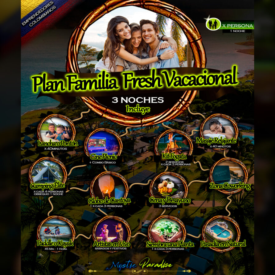 Plan FAMILIAFRESH VACACIONAL Mystic Paradise Lago Calima
