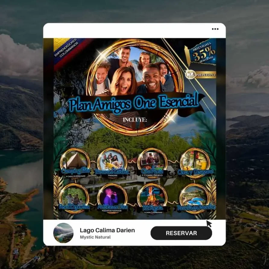 Plan Amigos One esencial (1 Noche) Mystic Natural Lago Calima