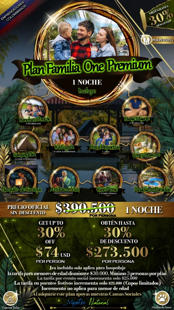 Plan Familia One Premium (2 Dias-1 Noche) Mystic Natural 1 Plan FAMILIA ONE PREMIUM Mystic natural Lago Calima