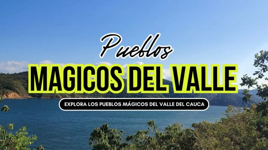 Los Pueblos Mágicos del Valle del Cauca: Descubre su Encanto y Tradición #1